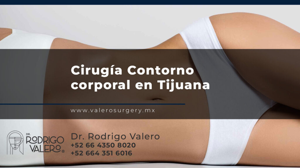 Cirugía Contorno corporal en Tijuana