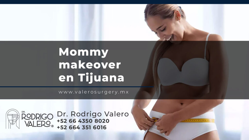 Mommy makeover en Tijuana